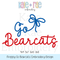 Preppy Go Bearcats Embroidery Design: Design preview of the words Go Bearcats in blue and red script with a blue bow, available in 4x4, 5x7, 6x10, 7x12, and 8x8