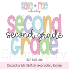 Second Grade Sketch Stitch Embroidery Design: Design preview of the words Second Grade in pastel letters with second grade in black script, available in 5x7, 6x10, and 8x8