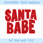 Santa Babe Satin Stitch Applique Embroidery Design: Design preview of the words Santa Babe in red glitter satin applique letters, available in 5x7, 8x8, 6x10, and 7x12