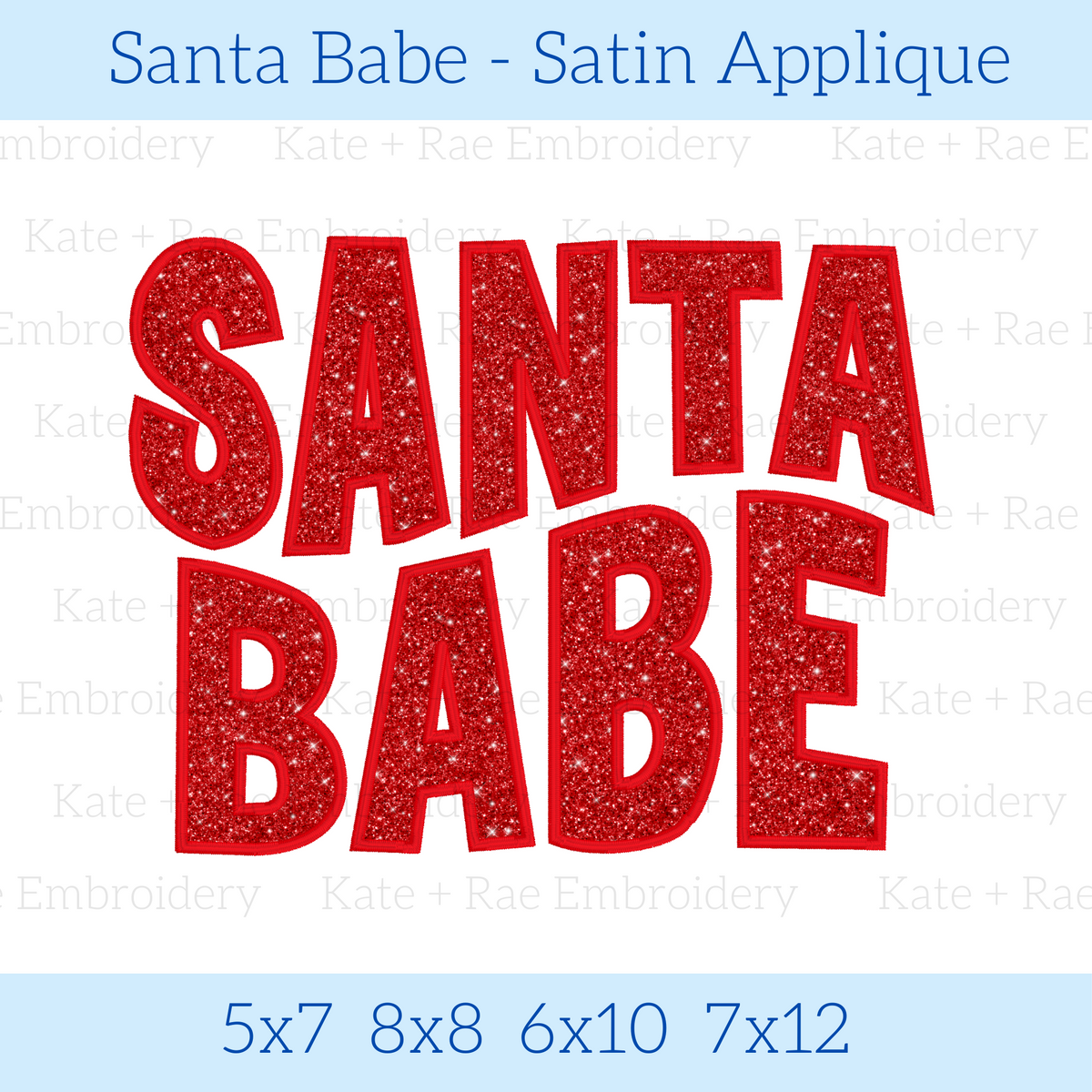 Santa Babe Satin Stitch Applique Embroidery Design: Design preview of the words Santa Babe in red glitter satin applique letters, available in 5x7, 8x8, 6x10, and 7x12
