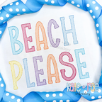Gracie Sketch Stitch Embroidery Font: BEACH PLEASE in rainbow sketch stitch block letters on a white shirt