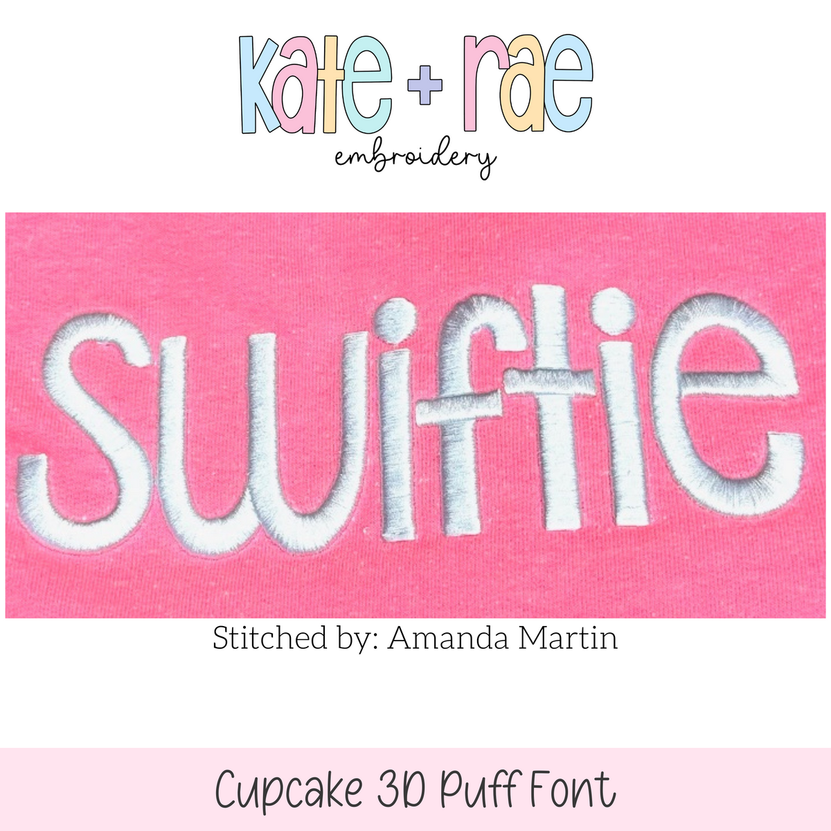 Cupcake 3D Puff Embroidery Font: The word swiftie in white 3D puff letters on a pink sweatshirt