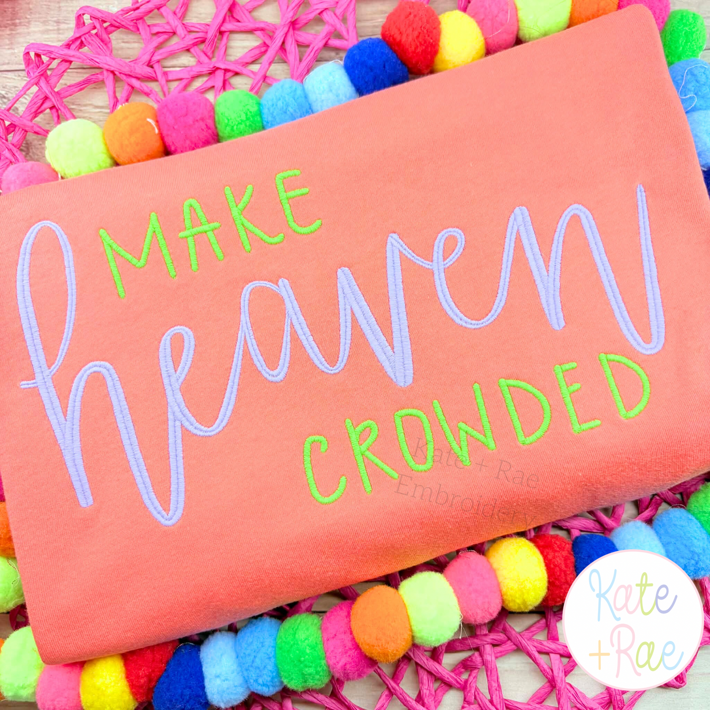 Make Heaven Crowded 2 Column Satin Stitch Embroidery Design