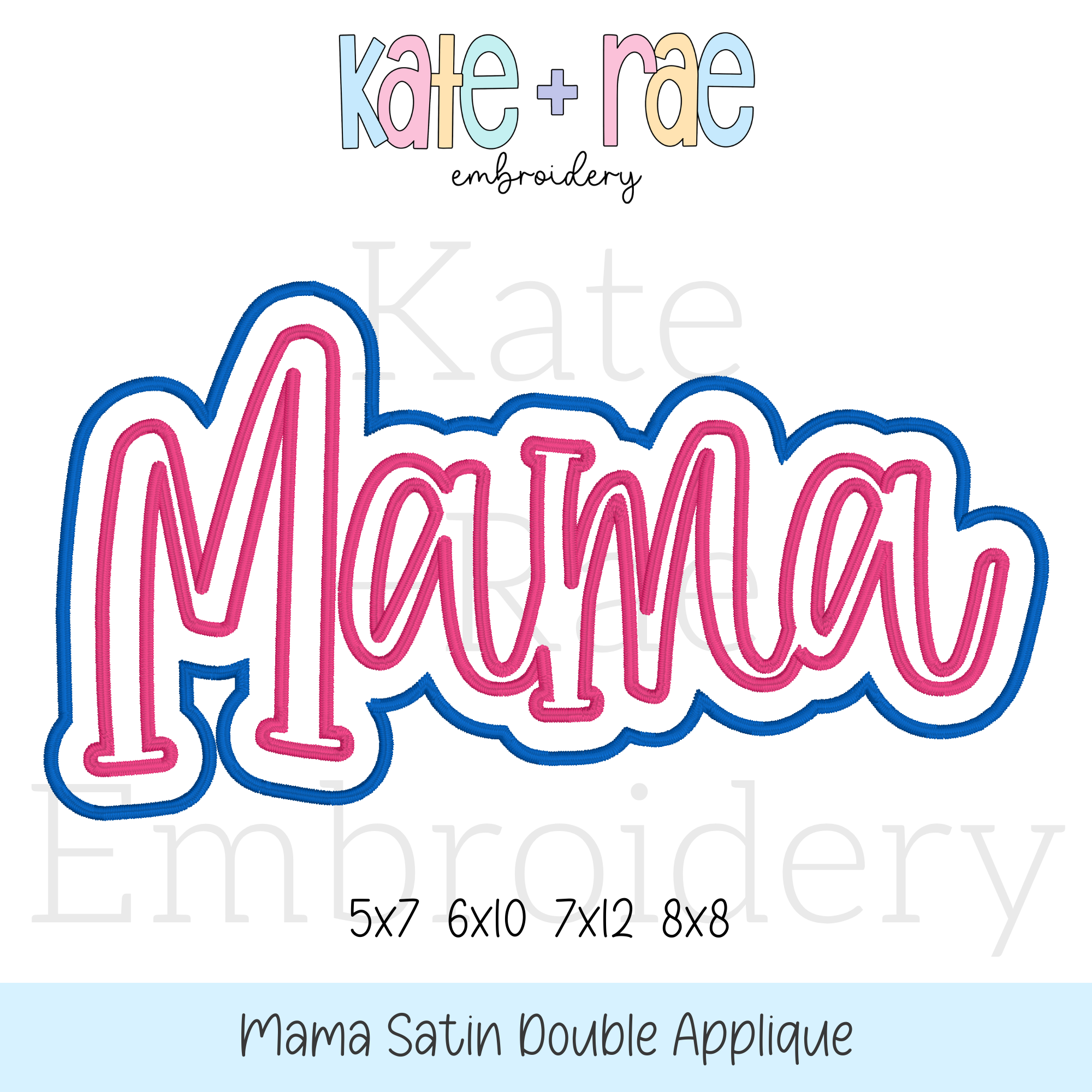 Kate Rappe Design Mama Double Satin Applique – Kate + Rae Designs