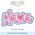 Mama Double Satin Stitch Applique Embroidery Design: Design preview of the word Mama in pink script with a white and blue satin double outline, available in 5x7, 6x10, 7x12, and 8x8