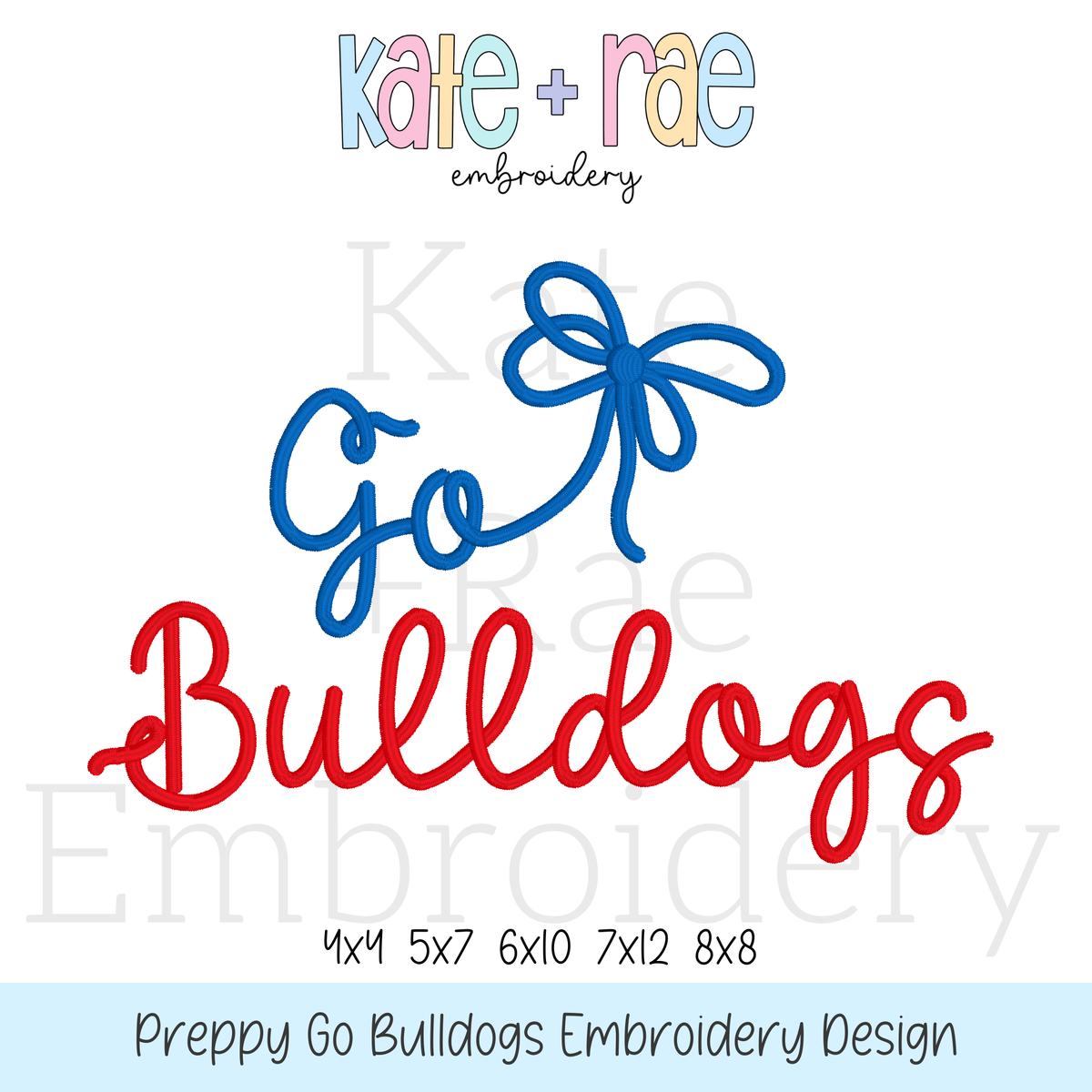 Preppy Go Bulldogs Embroidery Design: Design preview of the words Go Bulldogs in blue and red script with a blue bow, available in 4x4, 5x7, 6x10, 7x12, and 8x8