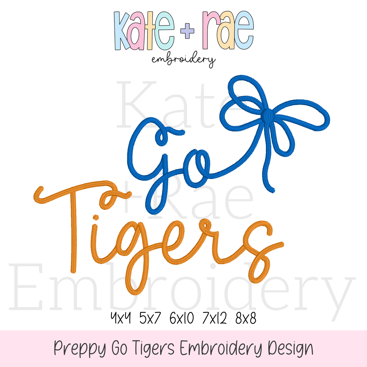 Preppy Go Tigers Embroidery Design: Design preview of the words Go Tigers in blue and orange script with a blue bow, available in 4x4, 5x7, 6x10, 7x12, and 8x8