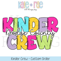 Kinder Crew Dodge County - Custom Order: The words Kinder Crew Dodge County in bright multicolored letters with black script