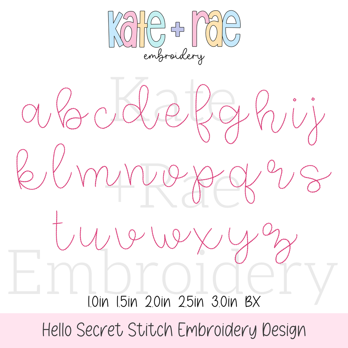 Hello Secret Stitch Embroidery Font: Lowercase a to z alphabet in a thin pink secret stitch script font, available in 1 to 3 inch sizes plus BX