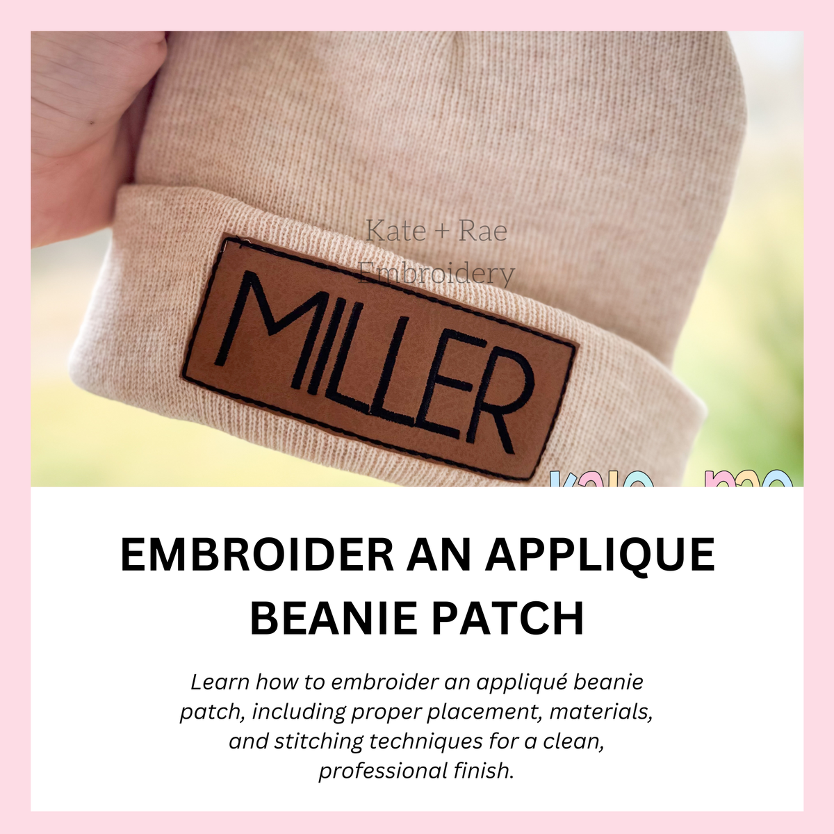 Embroidery Tutorials – Kate + Rae Designs