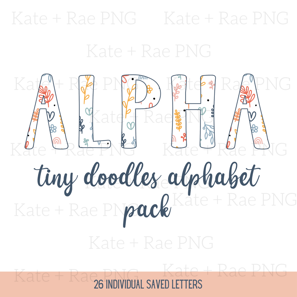 Tiny Doodles Alphabet Pack: Word ALPHA in floral doodle-patterned letters with the title tiny doodles alphabet pack, 26 individual saved letters